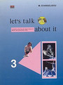 Let's Talk about it 3 Let's Talk about it 3