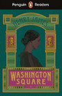 Penguin Readers Level 4: Washington Square (ELT Graded Reader)