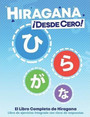 Hiragana ¡Desde Cero! Hiragana ¡Desde Cero!