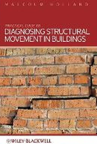 Practical Guide to Diagnosing Structural Movement in Buildings ...