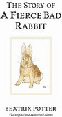 The Story of A Fierce Bad Rabbit