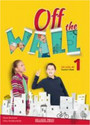 Off the Wall 1 Teacher's Coursebook Off the Wall 1 Teacher's Coursebook