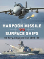 Harpoon Missile vs Surface Ships Harpoon Missile vs Surface Ships