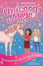 Unicorn Magic: Rosymane and the Rescue Crystal Unicorn Magic: Rosymane and the Rescue Crystal