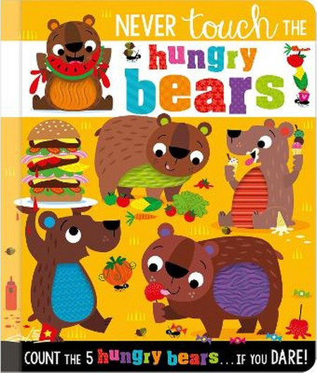 Never Touch the Hungry Bears