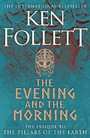 The Evening and the Morning The Evening and the Morning