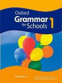 Oxford Grammar for Schools 1 Oxford Grammar for Schools 1
