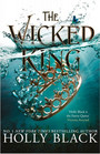 The Wicked King The Wicked King