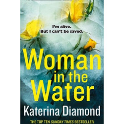 Katerina Diamond: Woman in the Water