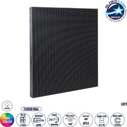 GLOBOSTAR(R) ILLUMINA 41043 Module για Οθόνες Video Wall 25x25cm 96x96px P2.6 LED 40W 3840Hz 9216 Dots 750cd/m Nits DC 5V Εσωτερικού Χώρου IP31 Full Color S1/16 14Bits - Kinglight SMD1415 - Αριστερό -