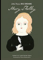 Little People, Big Dreams: Mary Shelley