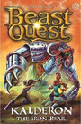 Beast Quest: Kalderon the Iron Bear Beast Quest: Kalderon the Iron Bear