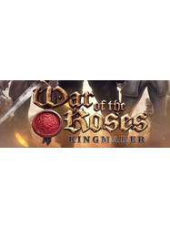 War of The Roses Kingmaker Key PC