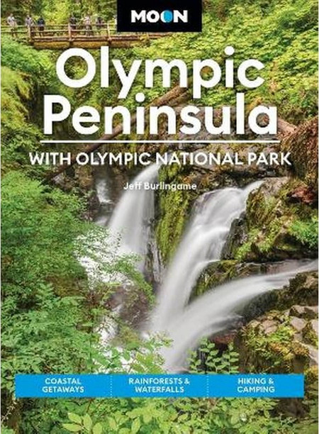 Moon Olympic Peninsula: With Olympic National Park (Sixth Edition) - Avalon Travel Publishing - Paperback / softback