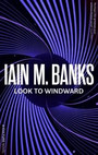 Look to Windward Look to Windward