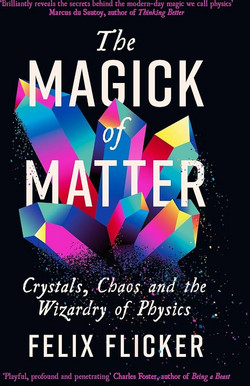 The Magick of Matter