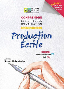 Comprendre les crit?res d'?valuation pour mieux r?ussir sa production ?crite