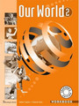 Our World 2 Workbook Teacher's Our World 2 Workbook Teacher's