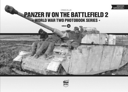 Panzer IV on the Battlefield 2 - PeKo Publishing Kft. - Hardback