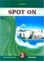 Spot On 3 PreIntermediate Grammar Spot On 3 PreIntermediate Grammar
