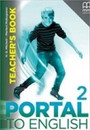 Portal to English 2 Teacher's Book Portal to English 2 Teacher's Book