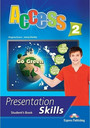 Access 2 Presentation Skills Student's Book Access 2 Presentation Skills Student's Book