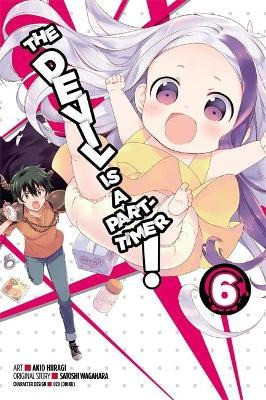 The Devil Is a Part-Timer!, Vol. 6