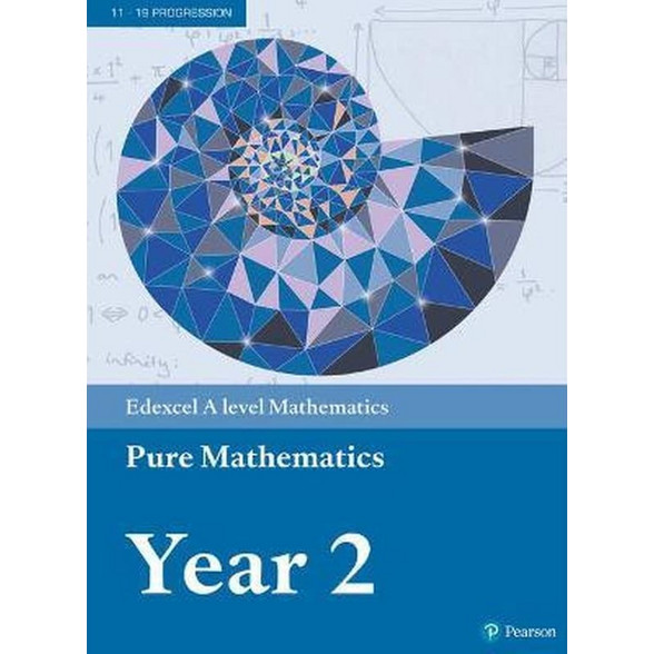 Pearson Edexcel A level Mathematics Pure Mathematics Year 2 Textbook ...