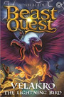 Beast Quest: Velakro the Lightning Bird Beast Quest: Velakro the Lightning Bird