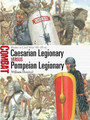 Caesarian Legionary vs Pompeian Legionary Caesarian Legionary vs Pompeian Legionary