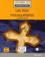 Les trois mousquetaires Les trois mousquetaires