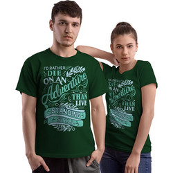 I'd Rather Die On An Adventure (Κοντομάνικο Ανδρικό / Unisex) - Bottle green