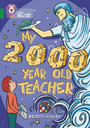 My 2000 Year Old Teacher My 2000 Year Old Teacher