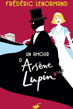 Un amour d'Ars?ne Lupin