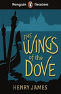 Penguin Readers Level 5: The Wings of the Dove Penguin Readers Level 5: The Wings of the Dove