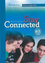 Stay Connected B2 Stay Connected B2
