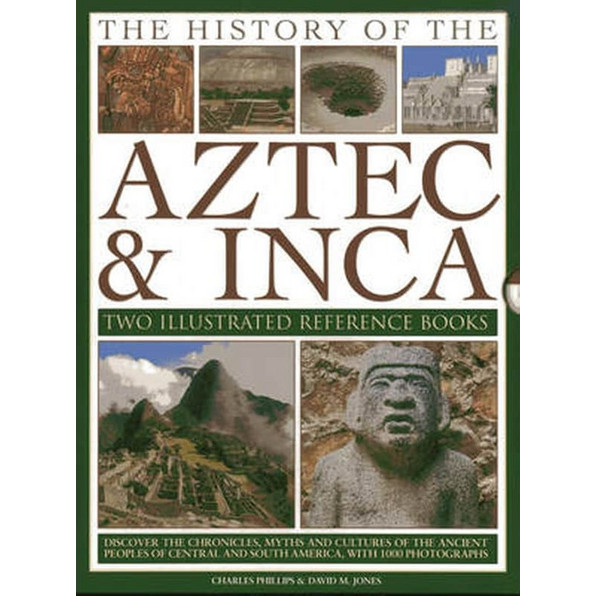 The History of the Aztec & Inca - Charles Phillips | BestPrice.gr