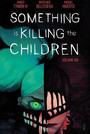 Something is Killing the Children Vol. 6