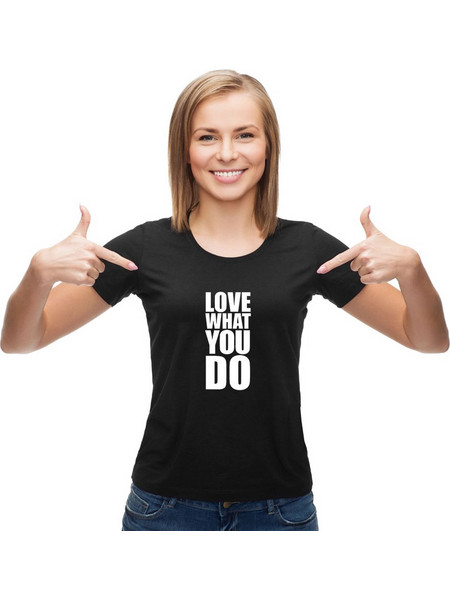 Γυναικείο T-Shirt Love What You Do - 010