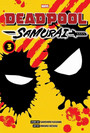 Deadpool: Samurai, Vol. 3 Deadpool: Samurai, Vol. 3