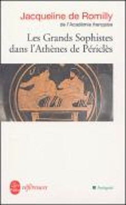 Les Grands Sophistes dans l'Athènes de Périclès