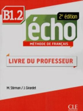 Echo B1.2 Guide Pédagogique 2e Edition