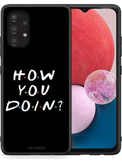 F.R.I.E.N.D.S How You Doin - Samsung Galaxy A13 4G With Ring Holder