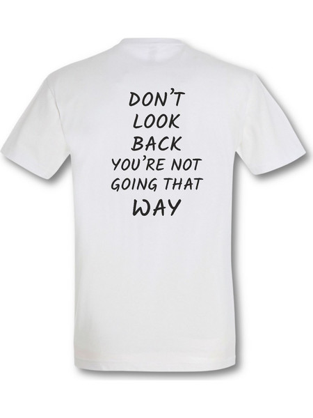 Ανδρική Μπλούζα Don't look back, you're not going that way MTP815 -Λευκό
