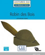 Robin des Bois Niveau 2/A2 Lecture CLE en français facile Robin des Bois Niveau 2/A2 Lecture CLE en français facile