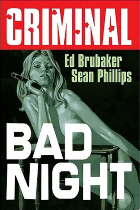 Criminal Volume 4: Bad Night