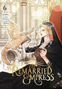 The Remarried Empress, Vol. 6 The Remarried Empress, Vol. 6