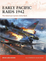 Early Pacific Raids 1942 Early Pacific Raids 1942