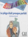 Le Piège Était Presque Parfait