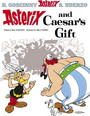 Asterix and Caesar's Gift Asterix and Caesar's Gift